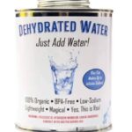 Closed can labeled: dehydrated water - just add water